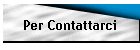 Per Contattarci